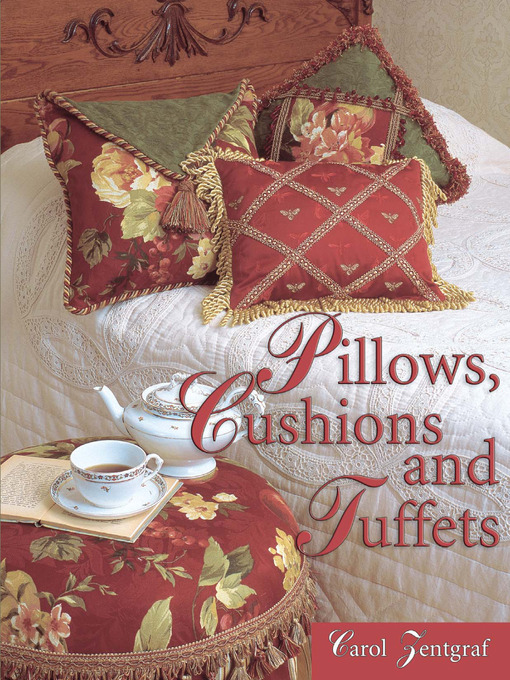 Title details for Pillows, Cushions and Tuffets by Carol Zentgraf - Available